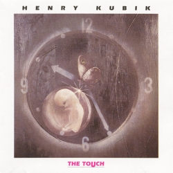 Henry Kubik - The Touch