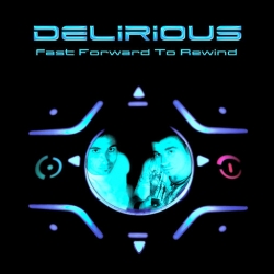 delirious - Fast Forward To Rewind