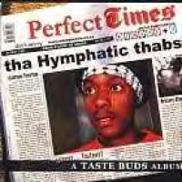 Hymphatic Thabs - Perfect Times