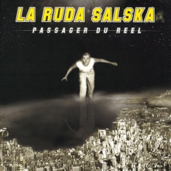 La Ruda Salska - Passager du réel