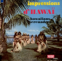 The Hawaiians Serenaders - Impressions D'Hawaï