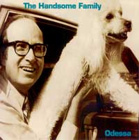 The Handsome Family - Odessa