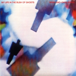 Brian Eno and David Byrne - My Life In The Bush Of Ghosts