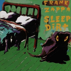 Frank Zappa - Sleep Dirt