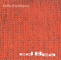Kaffe Matthews - cd Bea