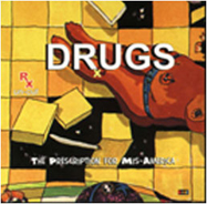 Drugs - The Prescripton For Mis-America