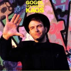 gogol - Les Années Kaos