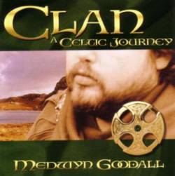 Medwyn Goodall - Clan: A Celtic Journey