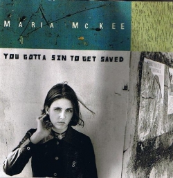 Maria McKee - You Gotta Sin To Get Saved