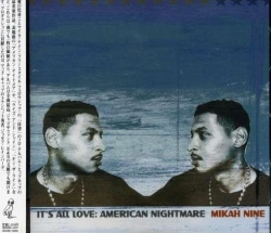 Mikah 9 - It's All Love: American Nightmare