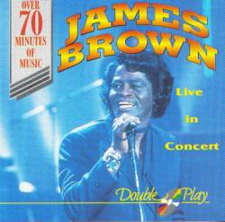 James Brown - Live In Concert