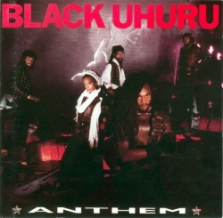 Black Uhuru - Anthem