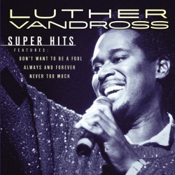 Luther Vandross - Super Hits