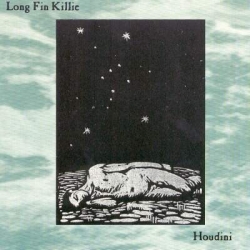 Long Fin Killie - Houdini