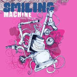 Davy Bergier - Smiling Machine