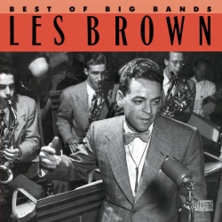 Les Brown - Best Of The Big Bands