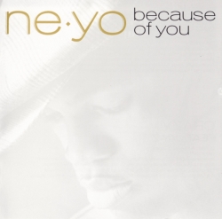 Ne-Yo - Because Of You