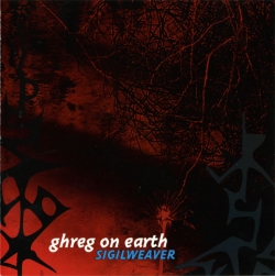 Ghreg on Earth - Sigilweaver