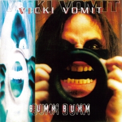 Vicki Vomit - Bumm Bumm