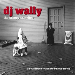 DJ Wally - The Creepy Crawlies