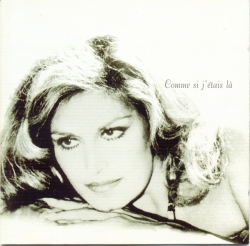 Dalida - Comme Si J'Etais Là