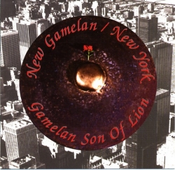 Gamelan Son Of Lion - New Gamelan / New York