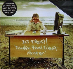 Fresh - Escape From Planet Monday