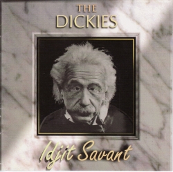 The Dickies - Idjit Savant