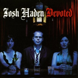 Josh Haden - Devoted