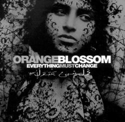 Orange Blossom - Everything must change