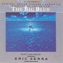 Eric Serra - The Big Blue (Original Motion Picture Soundtrack)