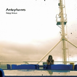 Antophones - Happy Failure