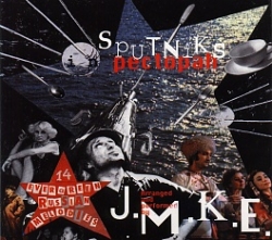 J.M.K.E. - Sputniks In Pectopah