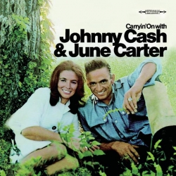 Johnny Cash, June Carter - Carryin' On With Johnny Cash & June Carter