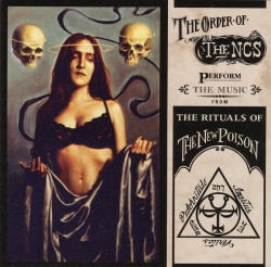 The NCS - The Order Of The NCS Perform The Music From The Rituals Of The New Poison
