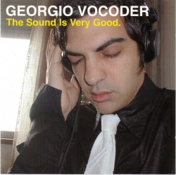 Georgio Vocoder - The Sound Is Very Good