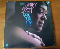 Shirley Scott - Lean On Me