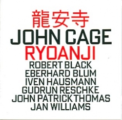 John Cage - Ryoanji