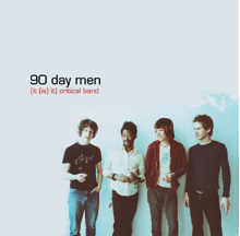 90 Day Men - (It [Is] It) Critical Band