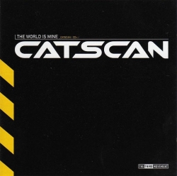 Catscan - The World Is Mine