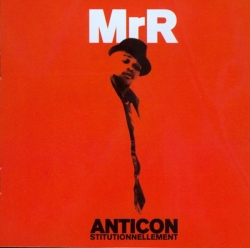 Mr. R - Anticonstitutionnellement