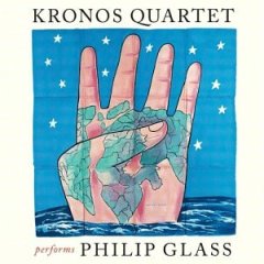 Philip Glass - Kronos Quartet Performs Philip Glass