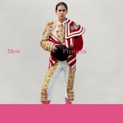 MEW - Frengers: Not Quite Friends But Not Quite Strangers