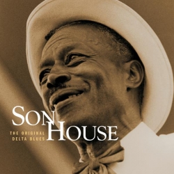 Son House - The Original Delta Blues (Mojo Workin': Blues For The Next Generation)