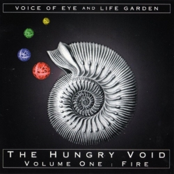 Life Garden - The Hungry Void - Volume One: Fire