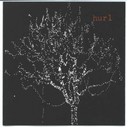 Hurl - Not A Memory