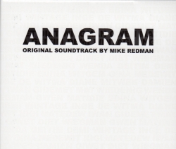 Mike Redman - ANAGRAM Original Soundtrack By Mike Redman