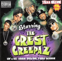 Crest Creepaz - Thizz Nation, Vol. 16 - Starring: The Crest Creepaz