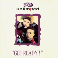 2 unlimited - Get Ready!