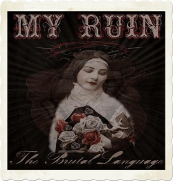 My Ruin - The Brutal Language